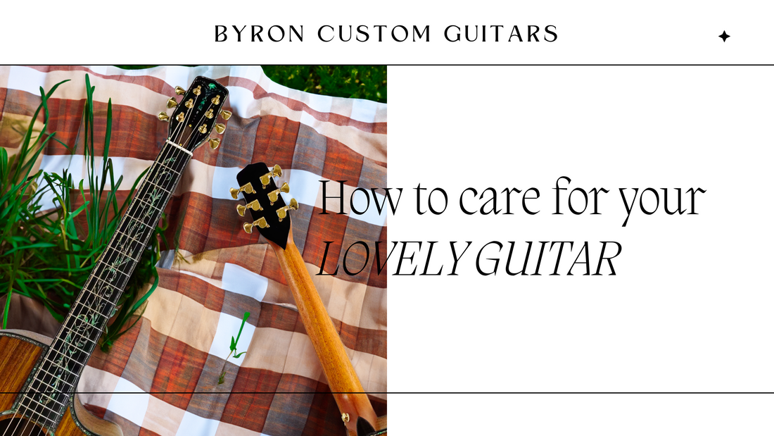 How to care for your lovely Guitar?