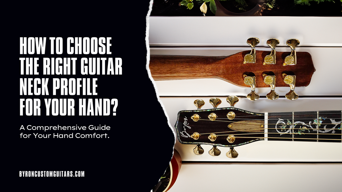 How To Choose The Right Guitar Neck Profile for your hand?