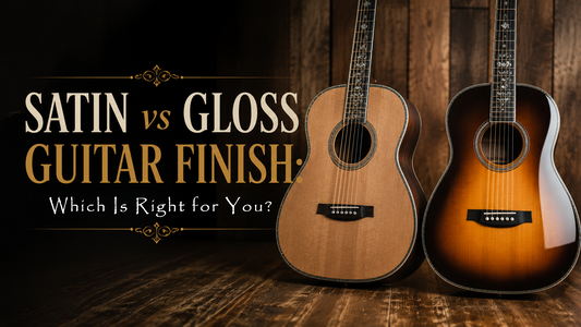 Satin vs Gloss Guitar Finish: Which Is Right for Your Guitar?