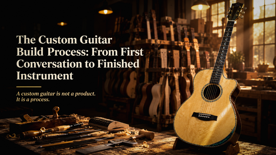 The Custom Guitar Build Process: From First Conversation to Finished Instrument