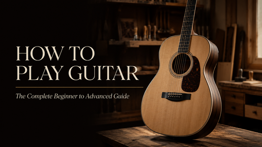 How To Play Guitar: The Complete Beginner to Advanced Guide